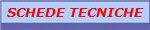 SCHEDE TECNICHE